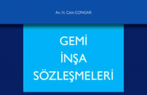 GEMİ İNŞA SÖZLEŞMELERİ